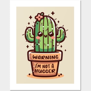 Not a Hugger Cactus Funny Sarcastic Posters and Art